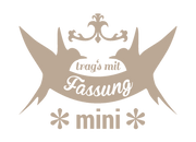 Trag's mit Fassung Mini